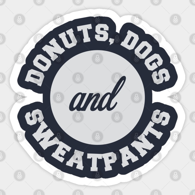 Donuts, Dogs & Sweatpants Sticker by Venus Complete